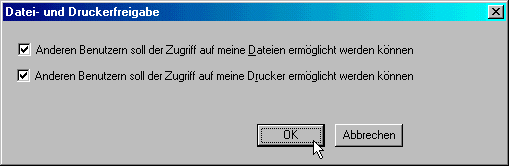 Auf dem Desktop: [rechter Mausklick] Netzwerkumgebung/ Eigenschaften/ Konfuguration\ Datei- und Druckerfreigabe